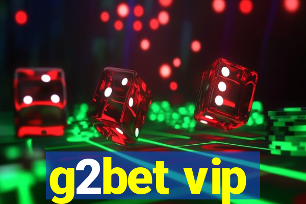 g2bet vip